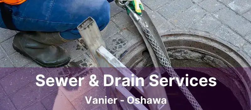  Sewer & Drain Services Vanier - Oshawa